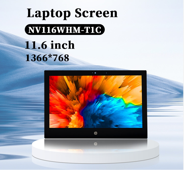 11.6 นิ้ว 1366x768 NV116WHM-T1C สํารอง Laptop หน้าจอสัมผัส 60Hz สี IPS TFT LCD Display