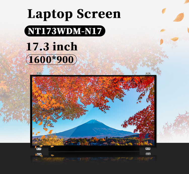 17.3 นิ้ว Tft Lcm โมดูล อริจินอล NT173WDM-N17 30pin 220 Nit 1600x900 EDP LED Laptop Screen